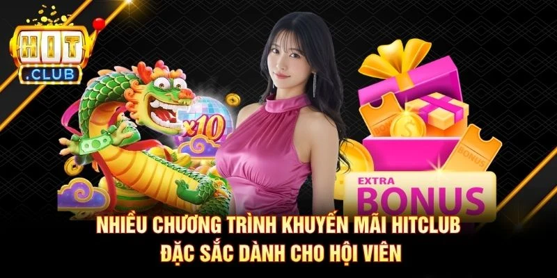 Nhiều chương trình khuyến mãi Hitclub đặc sắc dành cho hội viên Nhiều chương trình khuyến mãi Hitclub đặc sắc dành cho hội viên